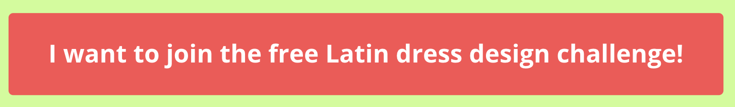 I want to join the women's Latin dance dress design challenge