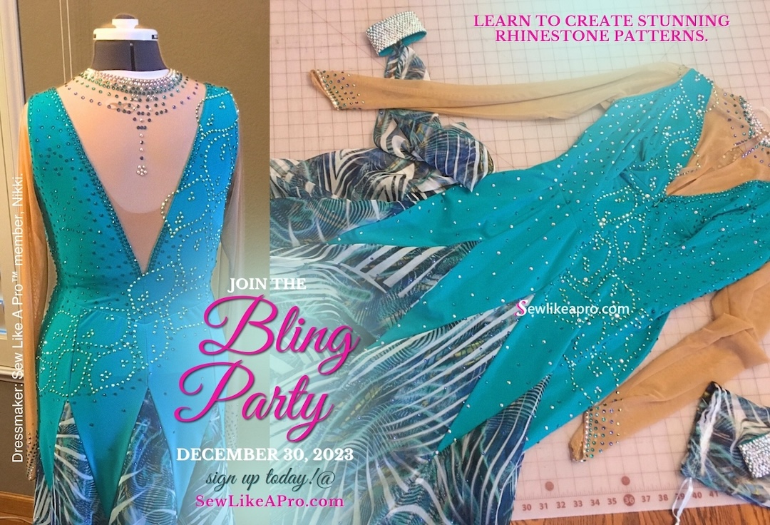 Learn to rhinestone Dancesport ballgowns and Latin dance dresses. Join the Sew Like A Pro™ 2023 Bling Party today! It's a festive, online masterclass for decorating dance and skate dresses.