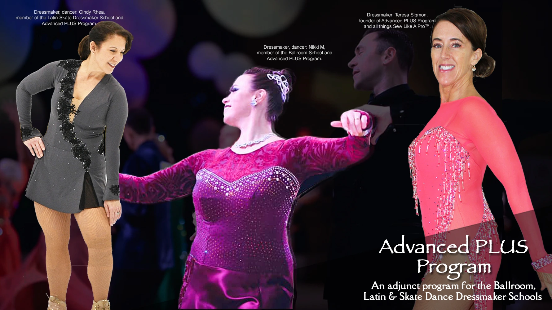 Advanced sewing for making women's Latin and Country dance dresses, and adult artistic roller, ice dance, figure skating dresses. This curriculum features mesh sleeves with no arm hole seam, mesh inserts, overdresses, godet star point skirts and much more.